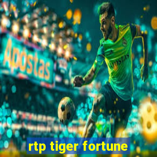 rtp tiger fortune